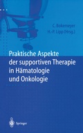 Cover: Praktische Aspekte der supportiven Therapie in H&auml;matologie und Onkologie - Springer