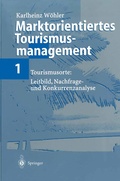 Cover: Marktorientiertes Tourismusmanagement 1 - Springer