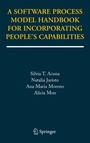 Cover: A Software Process Model Handbook for Incorporating People's Capabilities - Springer