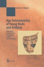 Cover: Age Determination of Young Rocks and Artifacts - Springer