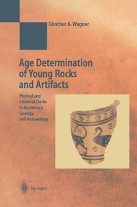 Enlarge image Cover: Age Determination of Young Rocks and Artifacts - Springer