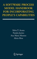 Cover: A Software Process Model Handbook for Incorporating People's Capabilities - Springer