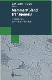 Enlarge image Cover: Mammary Gland Transgenesis: Therapeutic Protein Production - Springer