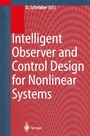 Cover: Intelligent Observer and Control Design for Nonlinear Systems - Springer