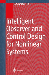 Enlarge image Cover: Intelligent Observer and Control Design for Nonlinear Systems - Springer