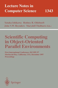 Enlarge image Cover: Scientific Computing in Object-Oriented Parallel Environments - Springer
