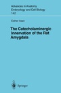 Cover: The Catecholaminergic Innervation of the Rat Amygdala - Springer