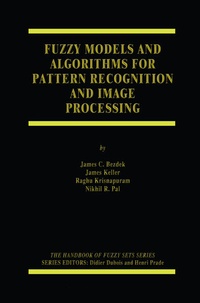Enlarge image Cover: Fuzzy Models and Algorithms for Pattern Recognition and Image Processing - Springer