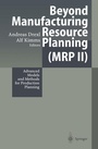 Cover: Beyond Manufacturing Resource Planning (MRP II) - Springer