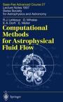 Cover: Computational Methods for Astrophysical Fluid Flow - Springer
