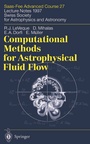 Cover: Computational Methods for Astrophysical Fluid Flow - Springer