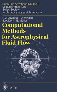 Enlarge image Cover: Computational Methods for Astrophysical Fluid Flow - Springer