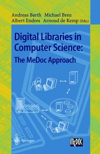 Enlarge image Cover: Digital Libraries in Computer Science: The MeDoc Approach - Springer
