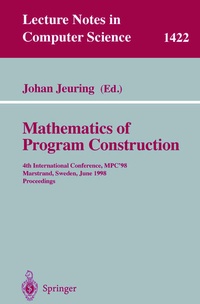 Enlarge image Cover: Mathematics of Program Construction - Springer
