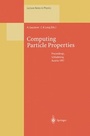 Cover: Computing Particle Properties - Springer