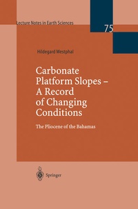 Enlarge image Cover: Carbonate Platform Slopes - A Record of Changing Conditions - Springer