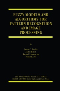 Enlarge image Cover: Fuzzy Models and Algorithms for Pattern Recognition and Image Processing - Springer