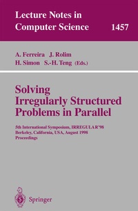 Enlarge image Cover: Solving Irregularly Structured Problems in Parallel - Springer