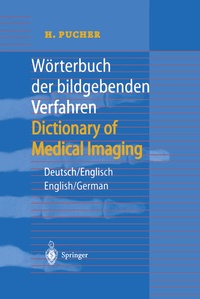 Abbildung von: Wörterbuch der bildgebenden Verfahren/Dictionary of Medical Imaging - Springer