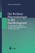 Cover: Die Berliner Pharmakologie in der Nachkriegszeit - Springer