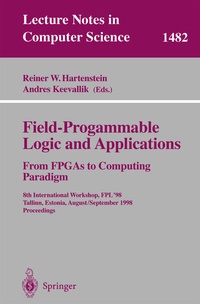 Abbildung von: Field-Programmable Logic and Applications. From FPGAs to Computing Paradigm - Springer