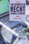 Cover: Informatikrecht - Schnell erfasst - Springer