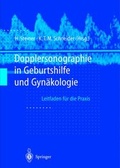 Cover: Dopplersonographie in Geburtshilfe und Gyn&auml;kologie - Springer