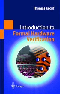 Enlarge image Cover: Introduction to Formal Hardware Verification - Springer
