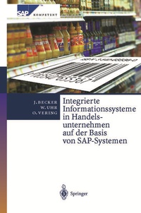 Enlarge image Cover: Integrierte Informationssysteme in Handelsunternehmen auf der Basis von SAP-Systemen - Springer