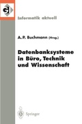 Cover: Datenbanksysteme in B&uuml;ro, Technik und Wissenschaft - Springer