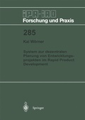 Cover: System zur dezentralen Planung von Entwicklungsprojekten im Rapid Product Development - Springer