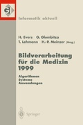 Cover: Bildverarbeitung f&uuml;r die Medizin 1999 - Springer