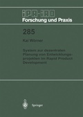 Cover: System zur dezentralen Planung von Entwicklungsprojekten im Rapid Product Development - Springer