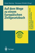 Cover: Auf dem Wege zu einem Europ&auml;ischen Zivilgesetzbuch - Springer