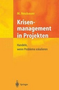 Abbildung von: Krisenmanagement in Projekten - Springer