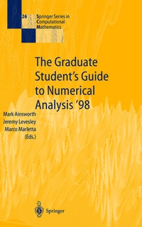 Enlarge image Cover: The Graduate Student's Guide to Numerical Analysis '98 - Springer