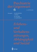 Cover: Erlebens- und Verhaltensst&ouml;rungen, Abh&auml;ngigkeit und Suizid - Springer