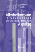 Cover: Alkoholkonsum in Deutschland und seine gesundheitlichen Aspekte - Springer