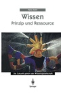 Cover: Wissen - Prinzip und Ressource - Springer