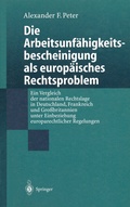 Cover: Die Arbeitsunf&auml;higkeits-bescheinigung als europ&auml;isches Rechtsproblem - Springer