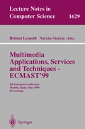 Cover: Multimedia Applications, Services and Techniques - ECMAST'99 - Springer