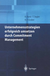 Abbildung von: Unternehmensstrategien erfolgreich umsetzen durch Commitment Management - Springer
