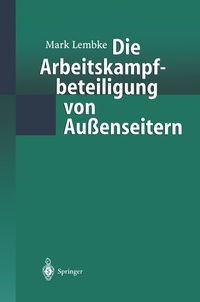 Abbildung von: Die Arbeitskampfbeteiligung von Außenseitern - Springer