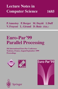 Enlarge image Cover: Euro-Par' 99 Parallel Processing - Springer
