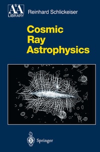 Enlarge image Cover: Cosmic Ray Astrophysics - Springer