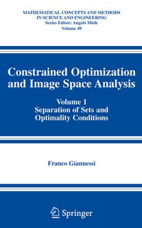 Enlarge image Cover: Constrained Optimization and Image Space Analysis - Springer