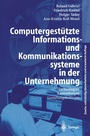 Cover: Computergest&uuml;tzte Informations- und Kommunikationssysteme in der Unternehmung - Springer