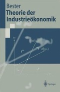 Cover: Theorie der Industrie&ouml;konomik - Springer