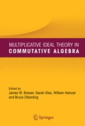 Cover: Multiplicative Ideal Theory in Commutative Algebra - Springer