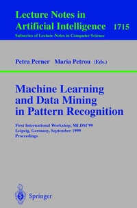 Enlarge image Cover: Machine Learning and Data Mining in Pattern Recognition - Springer